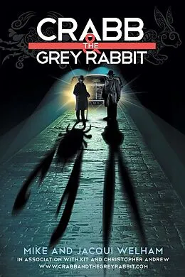 E-Book (epub) Crabb & the Grey Rabbit von Jacqui Welham, Mike Welham