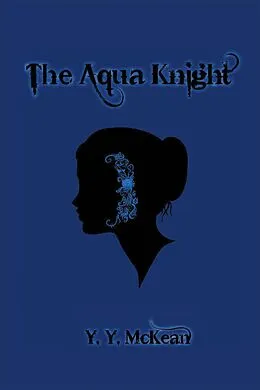 E-Book (epub) The Aqua Knight von Y. Y. Mckean