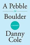 E-Book (epub) A Pebble in Boulder von Danny Cole
