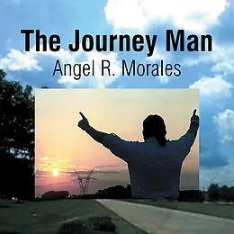 E-Book (epub) The Journey Man von Angel R. Morales