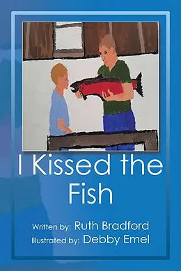 E-Book (epub) I Kissed the Fish von Ruth Bradford