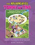 E-Book (epub) The Adventures of Tommy and Tina Dreaming of Being a Termite and Finding a Home in the Forest von Rod Burns
