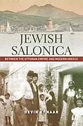 E-Book (epub) Jewish Salonica von Devin E Naar