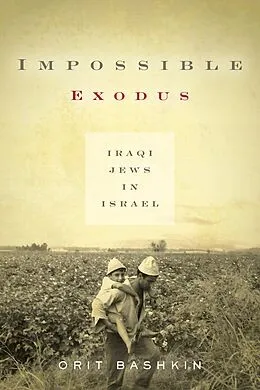 E-Book (epub) Impossible Exodus von Orit Bashkin