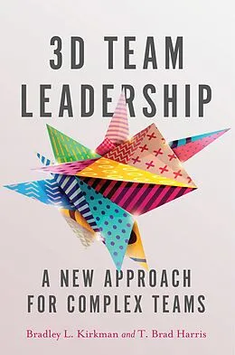 E-Book (epub) 3D Team Leadership von Bradley L Kirkman, T. Brad Harris