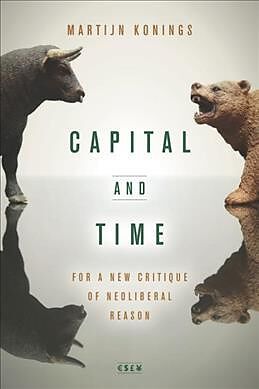 Livre Relié Capital and Time de Martijn Konings