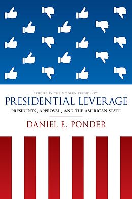 E-Book (epub) Presidential Leverage von Daniel E. Ponder