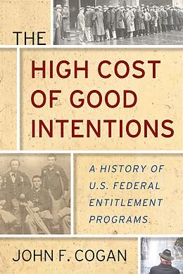 E-Book (epub) The High Cost of Good Intentions von John F. Cogan
