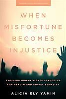 Livre Relié When Misfortune Becomes Injustice de Alicia Ely Yamin