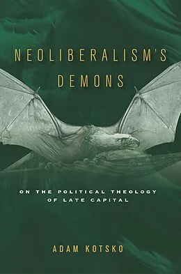 E-Book (epub) Neoliberalism's Demons von Adam Kotsko