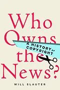 E-Book (epub) Who Owns the News? von Will Slauter