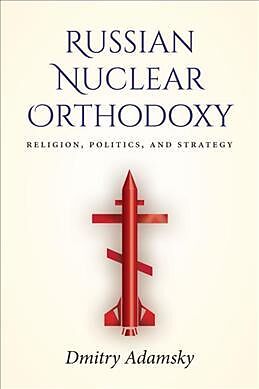 Russian Nuclear Orthodoxy