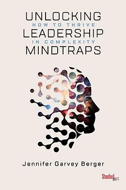 Couverture cartonnée Unlocking Leadership Mindtraps de Jennifer Garvey Berger