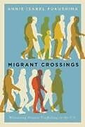 Livre Relié Migrant Crossings de Annie Isabel Fukushima