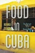 Couverture cartonnée Food in Cuba de Hanna Garth