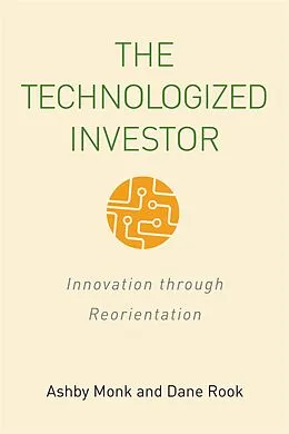 E-Book (epub) The Technologized Investor von Ashby H. B. Monk, Dane Rook