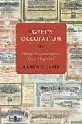 Couverture cartonnée Egypt's Occupation de Aaron G Jakes