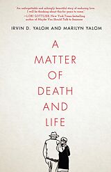 eBook (epub) A Matter of Death and Life de Irvin D. Yalom, Marilyn Yalom