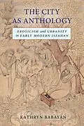 E-Book (epub) The City as Anthology von Kathryn Babayan