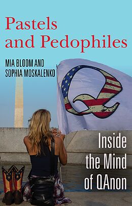 eBook (epub) Pastels and Pedophiles de Mia Bloom, Sophia Moskalenko