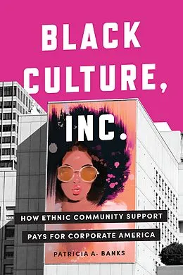 E-Book (epub) Black Culture, Inc. von Patricia A. Banks