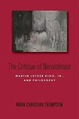 E-Book (epub) The Critique of Nonviolence von Mark Christian Thompson