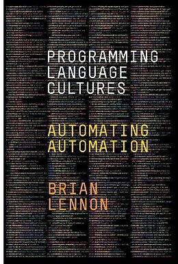 Livre Relié Programming Language Cultures de Brian Lennon