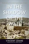 E-Book (epub) In the Shadow of the Wall von Vincent Lemire