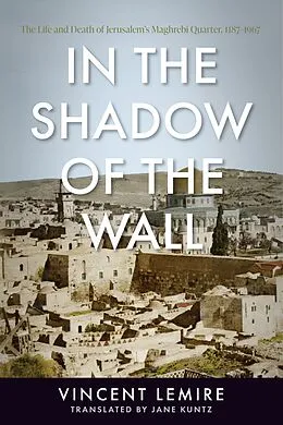 E-Book (epub) In the Shadow of the Wall von Vincent Lemire