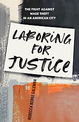 E-Book (epub) Laboring for Justice von Rebecca Berke Galemba