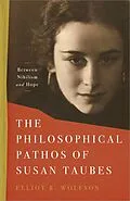 E-Book (epub) The Philosophical Pathos of Susan Taubes von Elliot R. Wolfson