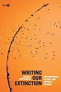 E-Book (epub) Writing Our Extinction von Patrick Whitmarsh
