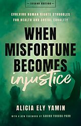 E-Book (epub) When Misfortune Becomes Injustice von Alicia Ely Yamin