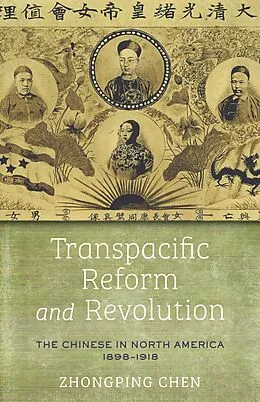 E-Book (epub) Transpacific Reform and Revolution von Zhongping Chen