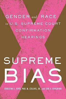 E-Book (epub) Supreme Bias von Paul M. Collins, Lori Ringhand, Christina Boyd