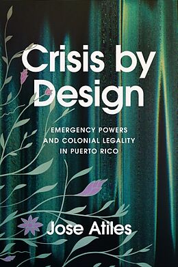 Livre Relié Crisis by Design de Jose Atiles