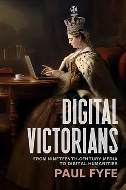 E-Book (epub) Digital Victorians von Paul Fyfe