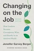 E-Book (epub) Changing on the Job, Second Edition von Jennifer Garvey Berger
