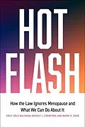 E-Book (epub) Hot Flash von Bridget J. Crawford, Naomi Cahn, Emily Gold Waldman