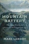 Couverture cartonnée Mountain Battery de Marc Landry