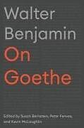 Couverture cartonnée On Goethe de Walter Benjamin