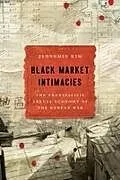 Fester Einband Black Market Intimacies von Jeongmin Kim