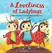 Livre Relié A Loveliness of Ladybugs Collective Animal Nouns and the Meanings Behind Them de Kathy Broderick