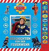 Fester Einband Feuerwehrmann Sam - Geschichten von der Feuerwehr - Vorlese-Pappbilderbuch mit 10 fröhlichen Geräuschen von 