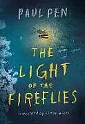 Kartonierter Einband The Light of the Fireflies von Paul Pen