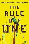 Kartonierter Einband The Rule of One von Ashley Saunders, Leslie Saunders