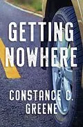 E-Book (epub) Getting Nowhere von Constance C. Greene