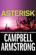 E-Book (epub) Asterisk von Campbell Armstrong