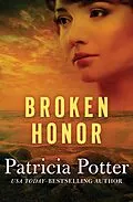 E-Book (epub) Broken Honor von Patricia Potter
