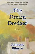 E-Book (epub) The Dream Dredger von Roberta Silman